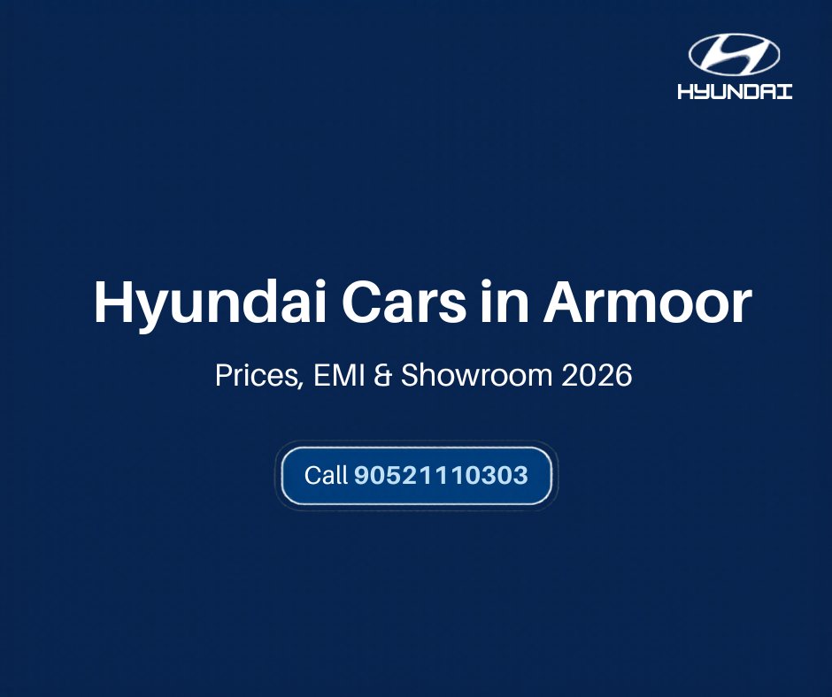 Hyundai Cars in Armoor 2026 — Price, EMI & Test Drive
